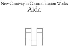New Creativity in Communication Works Aida　間